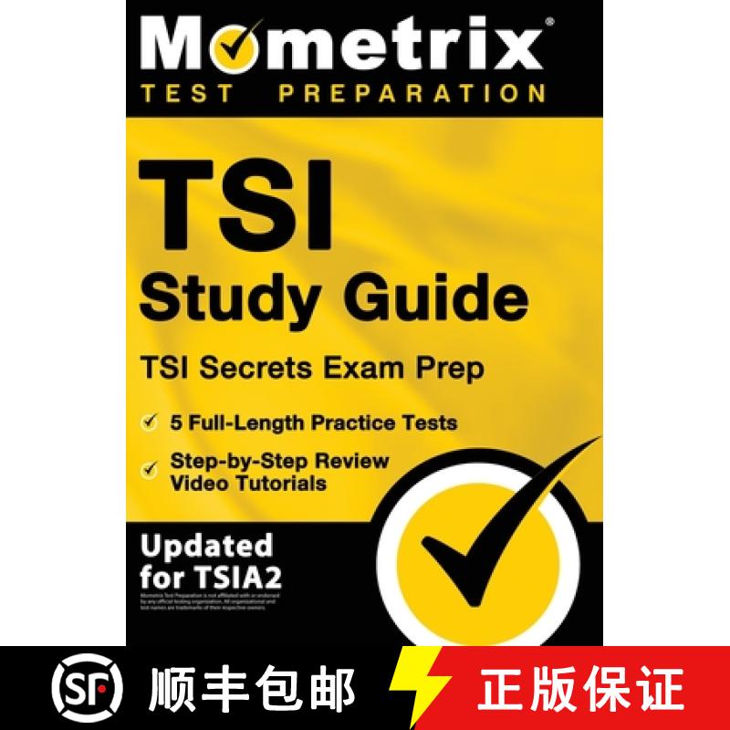 【3-4周达】TSI Study Guide - TSI Secrets Exam Prep, 5 Full-Length Practice Tests, Step-by-Step Review... [9781516719075]