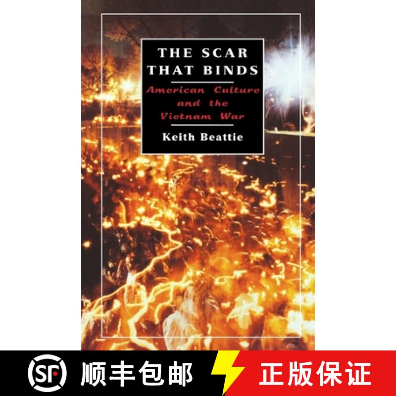【3-4周达】The Scar That Binds: American Culture and the Vietnam War [9780814713266]
