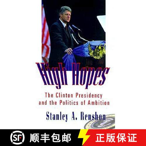 【3-4周达】High Hopes: The Clinton Presidency and the Politics of Ambition [9780415921473]