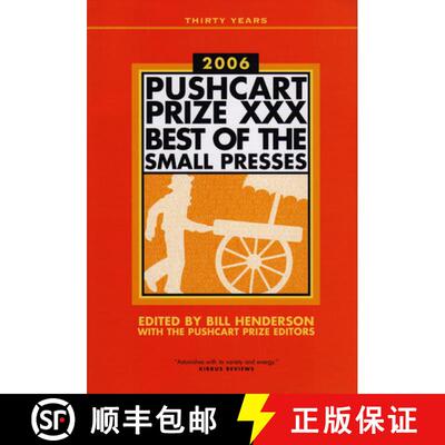 【3-4周达】The Pushcart Prize XXX: Best of the Small Presses 2006 Edition (2006 Edition) [9781888889413]