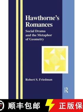 【3-4周达】Hawthorne's Romances : Social Drama and the Metaphor of Geometry [9781138002296]