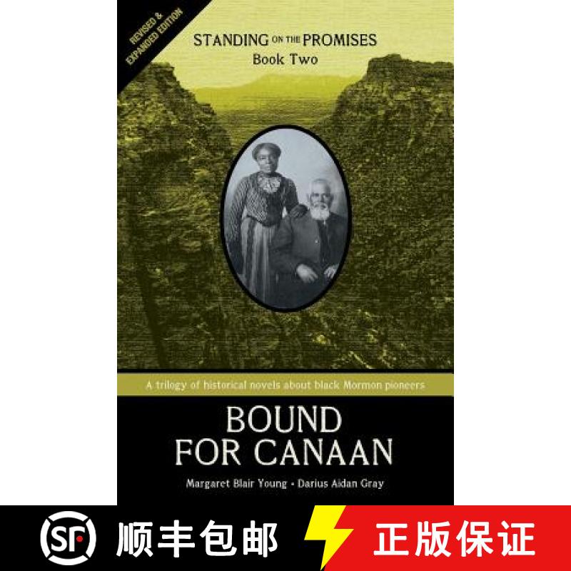 【3-4周达】Standing on the Promises, Book Two: Bound for Canaan (Revised & Expanded) [9780984360390]