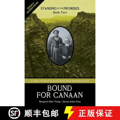 【2-3周达】Standing on the Promises, Book Two: Bound for Canaan (Revised & Expanded) [9780984360390]