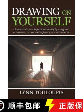 预订 Drawing on Yourself: Demonstrate Your Infinite Possibility by Using Art to Examine, Enrich, and ... [9781504396974]