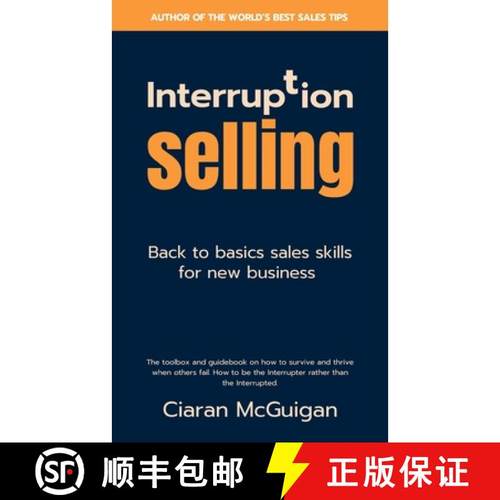 【3-4周达】Interruption Selling: Back to basics sales skills for new business [9780975722923]