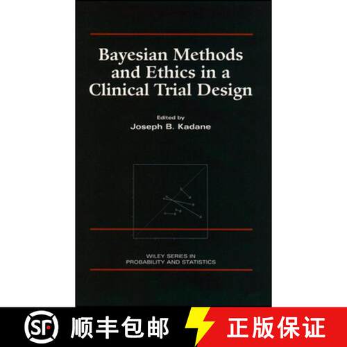 【3-4周达】精装 Bayesian Methods And Ethics In A Clinical Trial Design [Wiley统计学] [9780471846802]