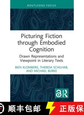 【3-4周达】Picturing Fiction Through Embodied Cognition: Drawn Representations and Viewpoint in Liter... [9781032125893]