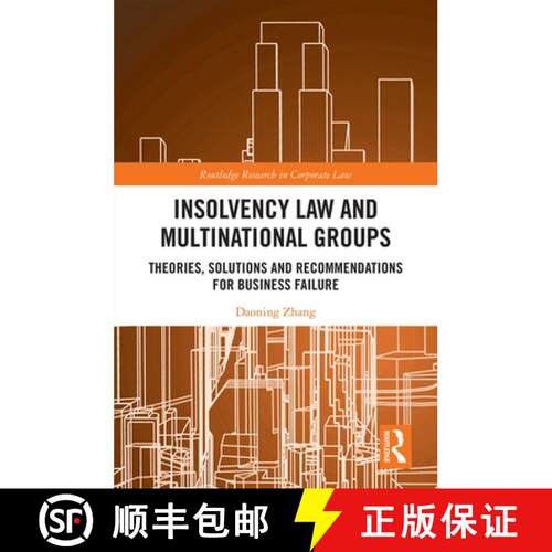 【3-4周达】精装 Insolvency Law and Multinational Groups : Theories, Solutions and Recommendations for... [9780367222017]