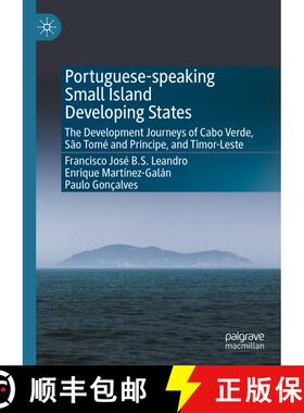 【3-4周达】Portuguese-speaking Small Island Developing States : The Development Journeys of Cabo Verd... [9789819933815]