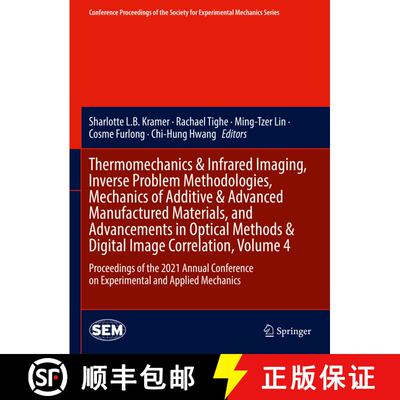 【3-4周达】精装 Thermomechanics & Infrared Imaging, Inverse Problem Methodologies, Mechanics of Addit... [9783030867447]