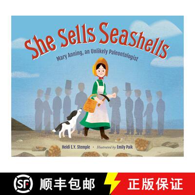 【3-4周达】精装 She Sells Seashells: Mary Anning, an Unlikely Paleontologist [9781623543280]
