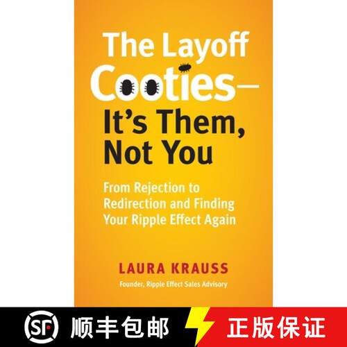 【3-4周达】The Layoff Cooties-It's Them, Not You: From Rejection to Redirection and Finding Your Ripp... [9798990973909]