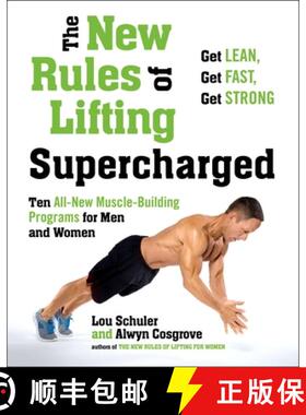 【3-4周达】The New Rules of Lifting Supercharged: Ten All-New Muscle-Building Programs for Men and Women [9781583335369]