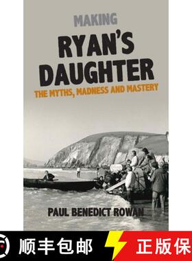 【3-4周达】Making Ryan's Daughter: The Myths, Madness and Mastery [9781848407657]