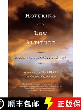 预订 Hovering at a Low Altitude: The Collected Poetry of Dahlia Ravikovitch [9780393340099]
