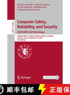 【3-4周达】Computer Safety, Reliability, and Security. SAFECOMP 2023 Workshops: ASSURE, DECSoS, SASSU... [9783031409523]