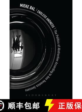 【3-4周达】Endless Andness: The Politics of Abstraction According to Ann Veronica Janssens [9781472528186]