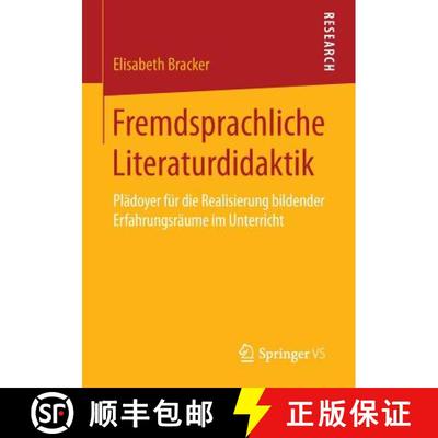 【3-4周达】Fremdsprachliche Literaturdidaktik : Plädoyer für die Realisierung bildender Erfahrungsr... [9783658096335]