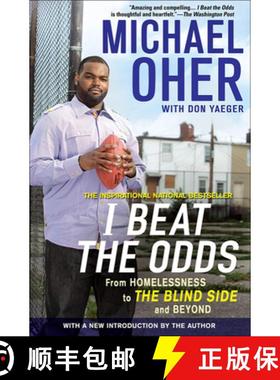 预订 I Beat the Odds: From Homelessness, to the Blind Side, and Beyond [9781613834473]