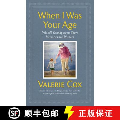 【3-4周达】精装 When I Was Your Age: Ireland's Grandparents Share Memories and Wisdom [9781399712293]