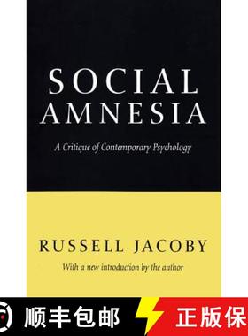 【3-4周达】Social Amnesia : A Critique of Contemporary Psychology [9781560008927]
