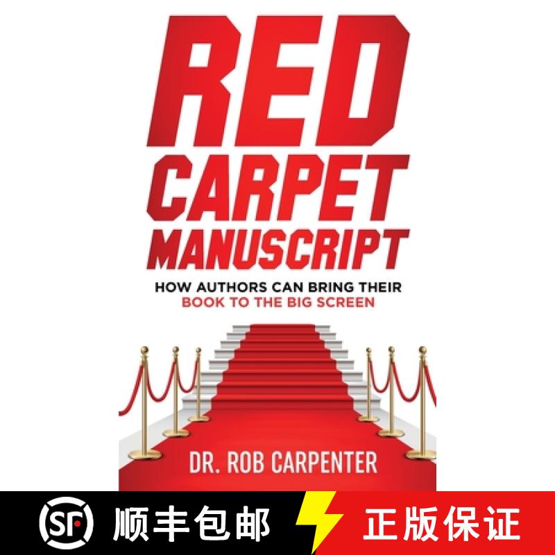 【2-3周达】Red Carpet Manuscript: How Authors Can Bring Their Book to the Big Screen [9781736615546]