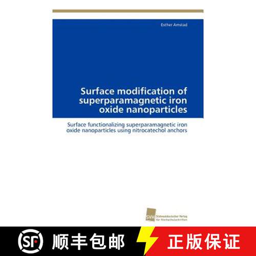 预订 Surface modification of superparamagnetic iron oxide nanoparticles [9783838117218]