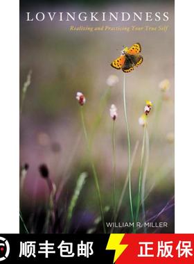 预订 Lovingkindness: Realizing and Practicing Your True Self [9781498248891]