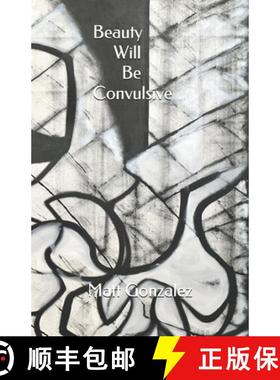 预订 Beauty Will Be Convulsive [9781736262429]