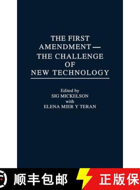 【3-4周达】First Amendment--The Challenge of New Technology: The Challenge of New Technology [9780275930882]