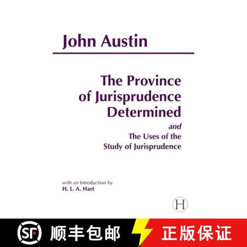 【3-4周达】The Province of Jurisprudence Determined and the Uses of the Study of Jurisprudence [9780872204324]