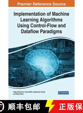 【3-4周达】Implementation of Machine Learning Algorithms Using Control-Flow and Dataflow Paradigms [9781799883500]