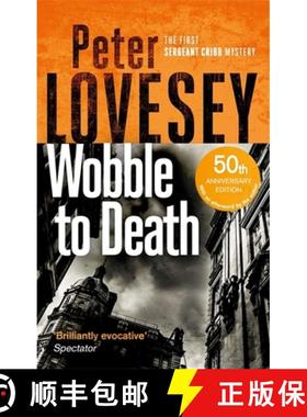 【3-4周达】Wobble to Death: The First Sergeant Cribb Mystery [9780751572520]