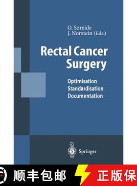 【3-4周达】Rectal Cancer Surgery: Optimisation -- Standardisation -- Documentation [9783642644382]