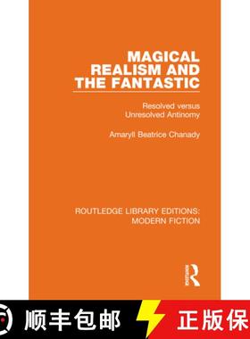 【3-4周达】Magical Realism and the Fantastic: Resolved Versus Unresolved Antinomy [9780367334260]