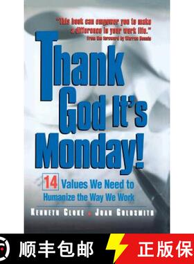 【3-4周达】Thank God It's Monday!: 14 Values We Need to Humanize the Way We Work: 14 Values We Need t... [9780786310968]