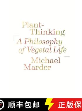 【3-4周达】Plant-Thinking: A Philosophy of Vegetal Life [9780231161244]