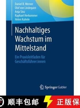 【3-4周达】Nachhaltiges Wachstum Im Mittelstand: Ein Praxisleitfaden Für Geschäftsführer: Innen [9783658383619]