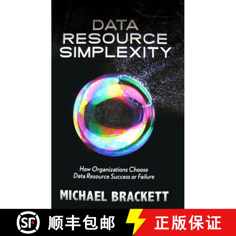 【3-4周达】Data Resource Simplexity: How Organizations Choose Data Resource Success or Failure [9781935504108]