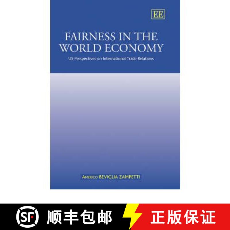 【3-4周达】Fairness in the World Economy: US Perspectives on International Trade Relations: US Perspe... [9781845427146]