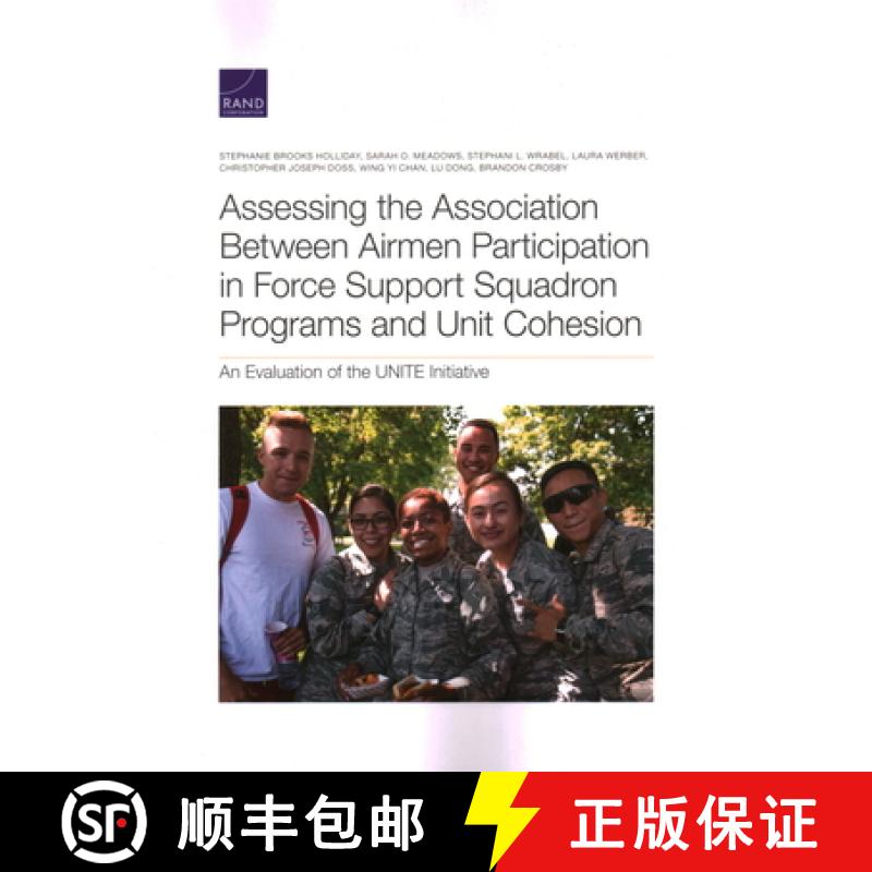 【2-3周达】Assessing the Association Between Airmen Participation in Force Support Squadron Programs ... [9781977407146]