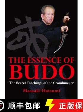 【3-4周达】The Essence of Budo: The Secret Teachings of the Grandmaster [9781568364629]