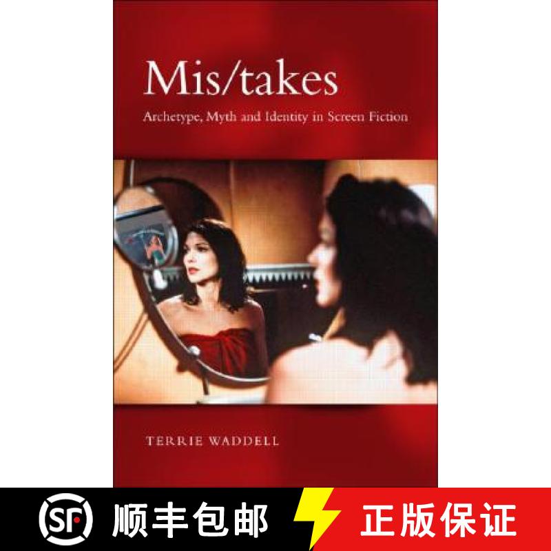 【3-4周达】Mis/Takes: Archetype, Myth and Identity in Screen Fiction [9781583917213]