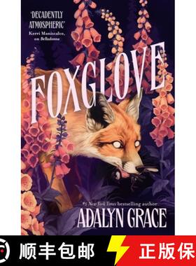 【3-4周达】Foxglove : The thrilling and heart-pounding gothic fantasy romance sequel to Belladonna [9781399705165]