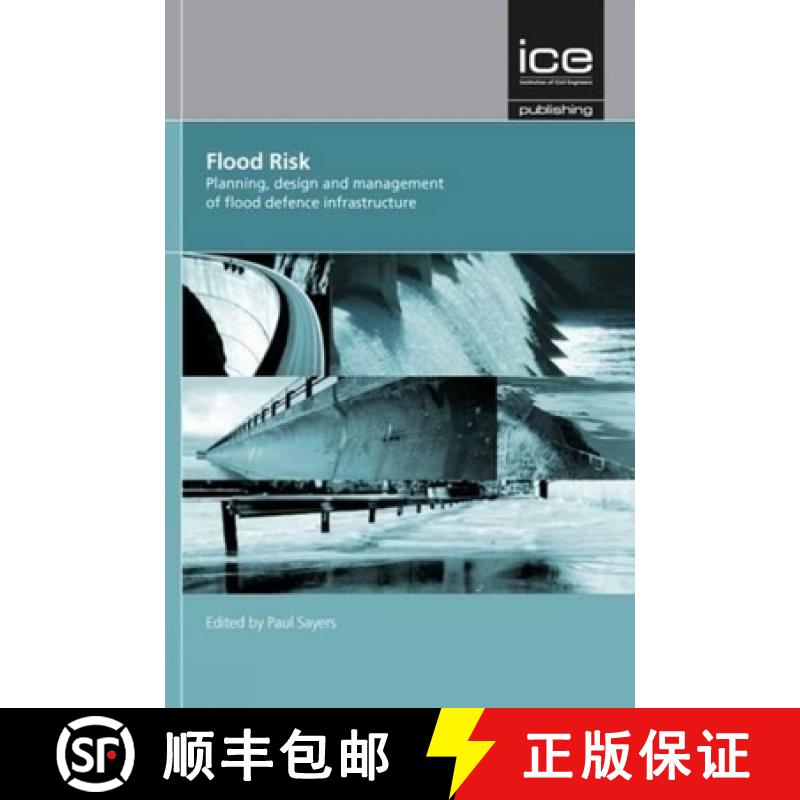 【3-4周达】Flood Risk: Planning, Design and Management of Flood Defence Infrastructure [9780727741561]