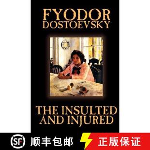 The 9781592244355 Literary Fyodor 4周达 Mikhailovich and Insulted Fiction Injured Dostoevsky