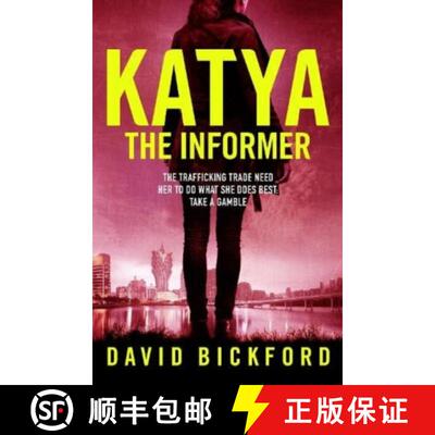 【3-4周达】KATYA THE INFORMER: The trafficking trade need her to do what she does best. [9781739399399]