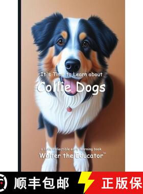 预订 It's Time to Learn about Collie Dogs [9798349325298]