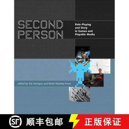 【3-4周达】Second Person – Role–Playing and Story in Games and Playable Media [9780262514187]