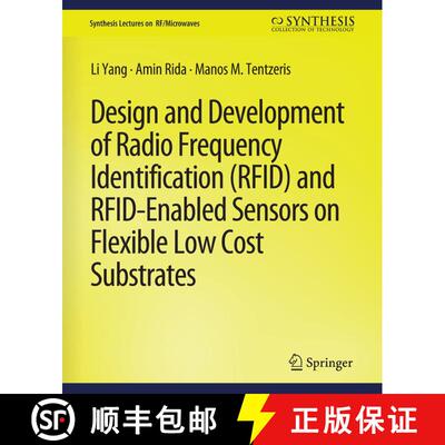 【3-4周达】Design and Development of RFID and RFID-Enabled Sensors on Flexible Low Cost Substrates [9783031013966]